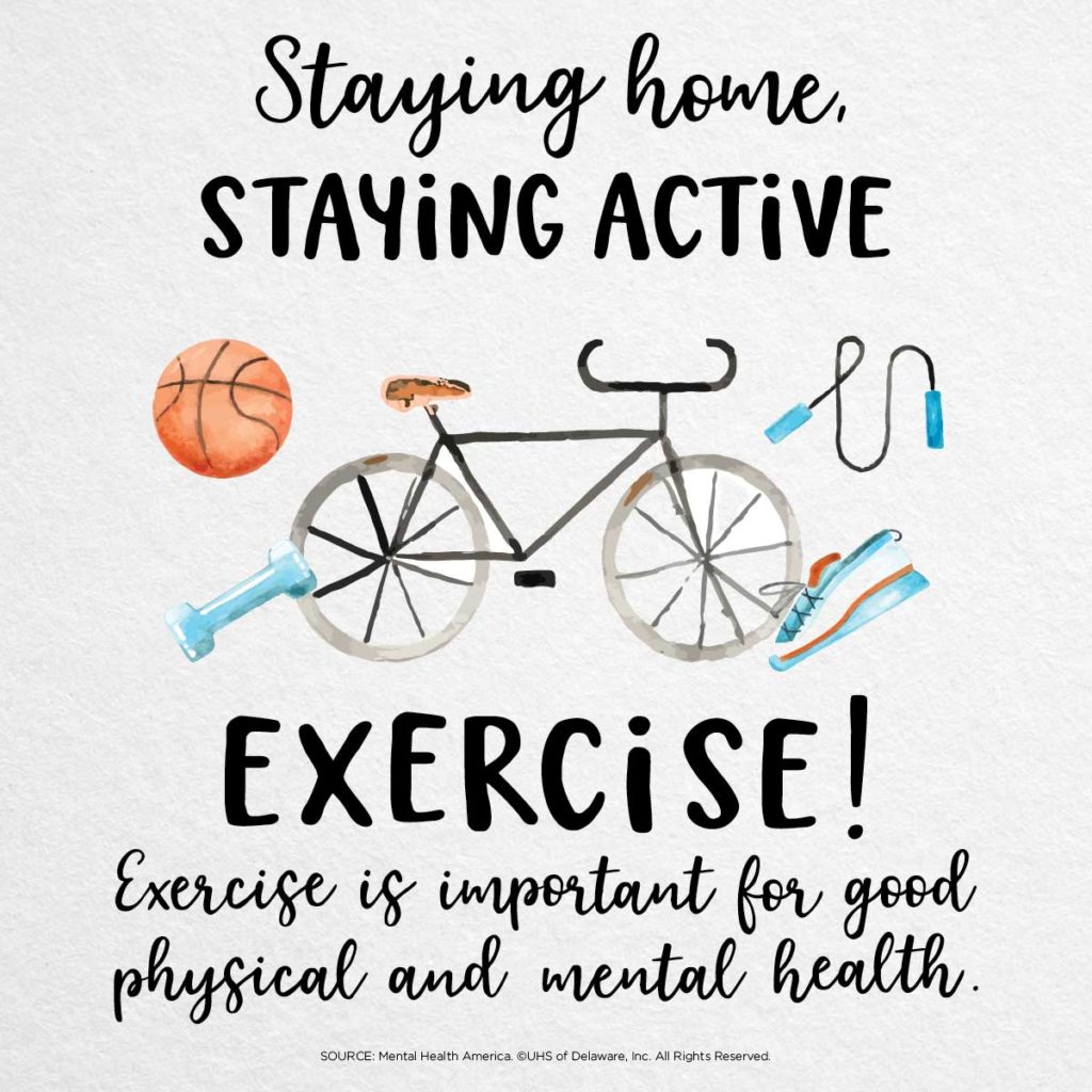 Staying home staying active -- exercise. Is important for good physical and mental health