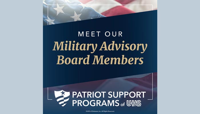 Meet our Military Advisory Board Members. UHS Patriot Support Programs